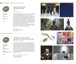 31
01 | TRIO KHNOPFF 02 | « PINTURA 4-96 » (technique mixte sur toile/bois, 120x120)
08 | ACHERON
03 | NATURALIS HISTORIA 04 | A DIFFERENT WAY TO MOVE
05 | MEMORY OBJECTS 01, 2015 (laiton, caoutchouc) 06 | RELATIVE TELEPATHY, 2017 (huile sur toile, 100 x120 cm)
07 | JAKUB KOS´CIUSZKO
©JOAQUÍNRAMO
©PAULINEJULIER©MARINEDOMINICZAK©PHILIPPEBEHEYDT
©DR©DR©DIANACOPPERWHITE
©DR
ÉVÉNEMENTS PHARES DES CENTRES ET INSTITUTS
30
Opération Roméo
de Viliam Klimácˇek
THÉÂTRE
Mise en scène : Eric Cenat
Cette création, qui associe des artistes slovaques, tchèques et français,
voit le jour symboliquement en 2014, 30 après 1984 et 25 ans après la
Chute du Mur de la Révolution de velours… Si loin, si proche !
Michel, ancien directeur des « Films tchécoslovaques », a été déclassé et
travaille désormais aux Archives. De plus en plus souvent, il éprouve le
besoin de s’isoler sur le toit de son immeuble, son « aéroport »… En ce
jour, cependant, il fête l’anniversaire de sa femme Alena, en compagnie
de leur fils Viktor, étudiant en médecine. Derrière la légèreté de la fête,
l’humour et la bonne entente familiale, se cache la menace permanente
de la Sécurité d’Etat. Le couple se sait sur écoute, toujours observé. Le
père d’Alena est, en effet, un écrivain dissident.
Par sa référence au livre d’Orwell « 1984 », l’auteur Viliam Klimáček
nous interroge : en obéissant à un régime totalitaire, l’être humain
trahit-il ou, à contrario, protège t-il ceux qu’il aime ?
THÉÂTRE 13
30 rue du Chevaleret, 75013 Paris
www.theatre13.com
ORGANISATEUR
Institut slovaque
TARIFS
26€ / 17€ (réduit)
INFOS
www.theatre13.com
PHOTO #01
p.37
MERCREDI 27
SEPTEMBRE
20h
A Different Way to Move
Minimalismes, New-York, 1960 -1980
RENCONTRE / DÉBAT
Dès son baptême, au milieu des années 1960, le Minimalisme américain
a été l’objet de polémiques critiques, théoriques puis historiographiques.
Peu d’artistes se sont reconnus dans ce terme, qui semblait buter sur
l’apparence formelle des œuvres plus qu’il ne s’intéressait aux innovations
profondes qu’elles mettaient en jeu tant au niveau de leur conception
que de leur production et présentation. L’exposition organisée par
Marcela Lista au Carré d’Art de Nîmes (jusqu’au 17 septembre) invite à
une lecture plurielle de cette scène artistique, opposée à la tentation
d’une approche formaliste et donnant toute sa place à l’expérimentation
corporelle et kinesthétique qui sous-tend l’abstraction tridimensionnelle
des années 1960 et 1970.
TERRA FOUNDATION FOR AMERICAN ART
121 rue de Lille, 75007 Paris
www.terraamericanart.org
ORGANISATEUR
Terra Foundation for
American Art
TARIF
Entrée libre
Réservation obligatoire
INFOS
01 43 20 67 01
information@terraamericanart.eu
PHOTO #4
p.31
JEUDI 28
SEPTEMBRE
18h
 