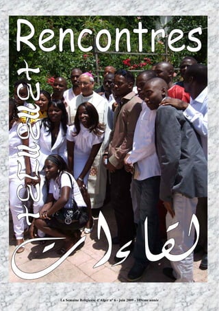 La Semaine Religieuse d’Alger n° 6 - juin 2009 - 109ème année
 