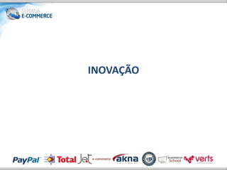 INOVAÇÃO
 