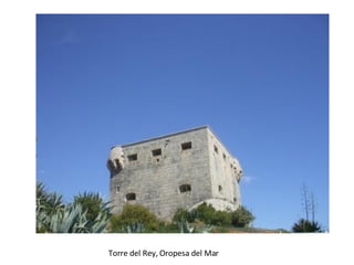 Torre del Rey, Oropesa del Mar 