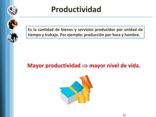 Los PreciosSon el instrumento del que se sirve la “mano invisible”: reflejan el valor que se otorga a un bien así como su coste.Se transmiten la información sobre qué interesa producir y qué interesa comprar.Ejemplo: decisiones sobre demanda y oferta de una determinada marca de autos.