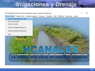 Irrigaciones y Drenaje
79
 
