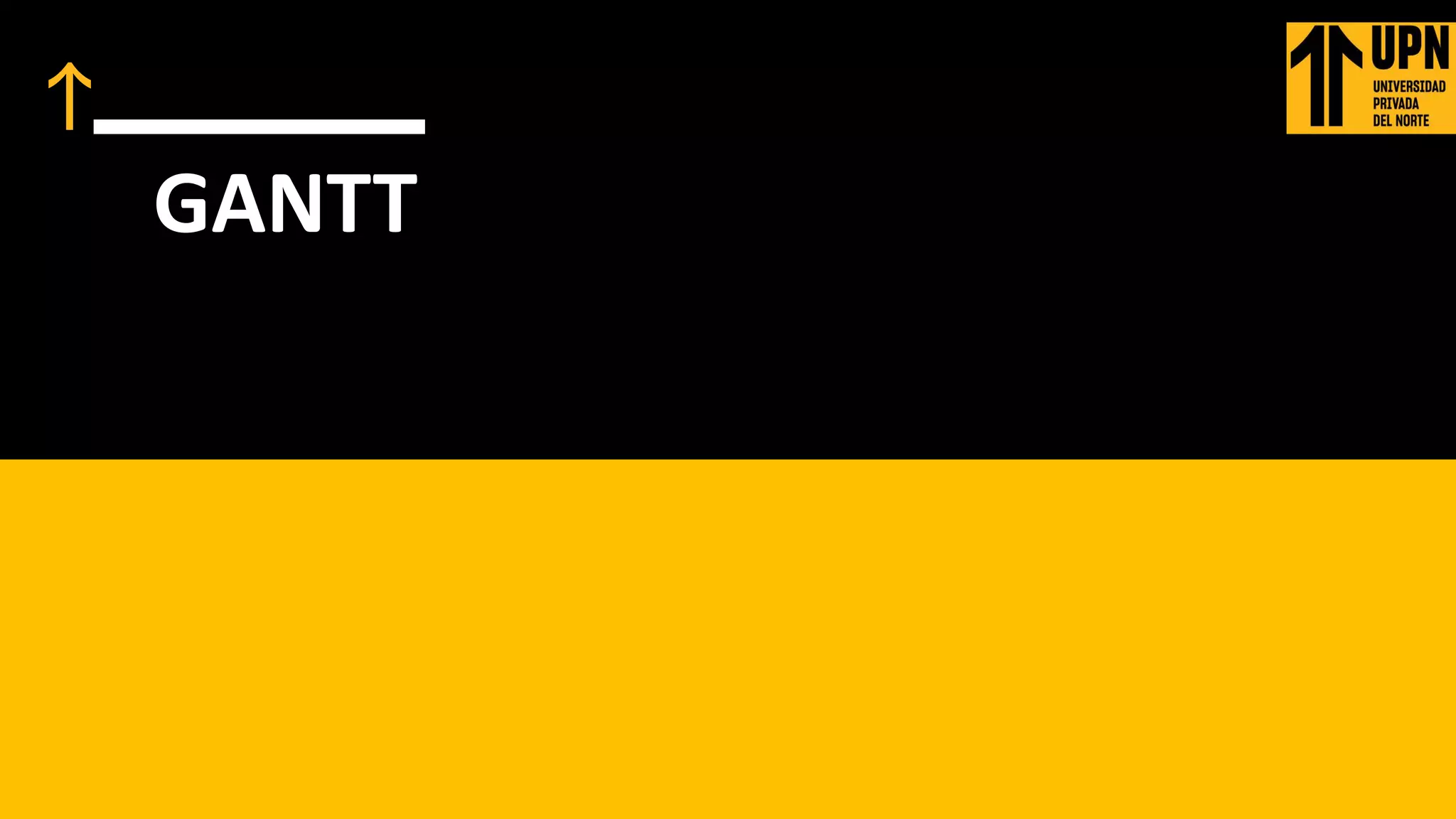 GRACIAS
GANTT
 
