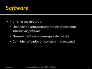 MetodologiaAulas teórico-demonstrativas (21 horas em 13 semanas)Salas de aula normais ou auditóriosAulas laboratoriais (39 horas em 13 semanas)Laboratórios de informática (Edifício I, sala 0S0n, e Edifício II, salas D1.nn)Atendimento ou sessões de dúvidasGabinetesLaboratórios de informática (quando necessário)2010/2011Introdução à Programação - DCTI - ISCTE-IUL6