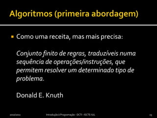 Executa instruções