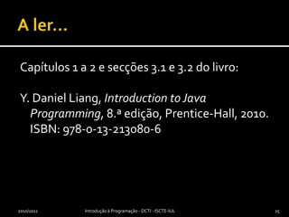 Primária: ROM e, sobretudo, RAM