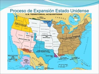 Proceso de Expansión Estado Unidense
 