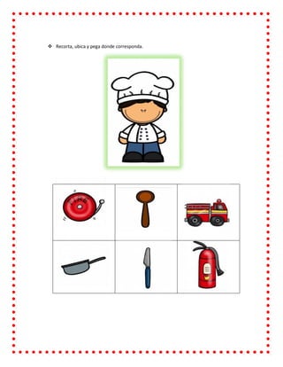  Recorta, ubica y pega donde corresponda.
 