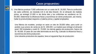 Casos propuestos:
Docente: Walter Valenzuela Soto 21
 
