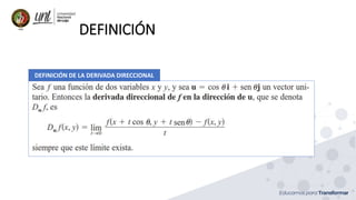 DEFINICIÓN
DEFINICIÓN DE LA DERIVADA DIRECCIONAL
 