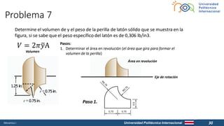 Universidad Politécnica Internacional
Problema 7
Mecánica I 30
 