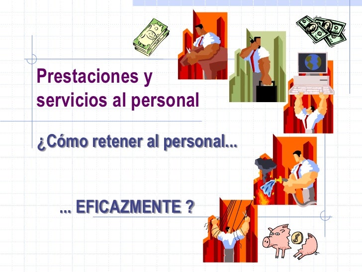 Prestaciones Y Servicios Al Personal De Una Empresa