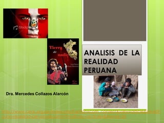 ANALISIS DE LA
REALIDAD
PERUANA

http://www.ceas.org.pe/index.php?option=com_content&view=article&id=469:
curso-realidad-peruana&catid=9:noticias-centrales&Itemid=26

 
