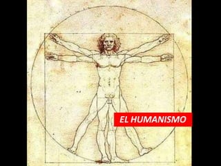 EL HUMANISMO
 