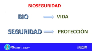 BIOSEGURIDAD
VIDA
PROTECCIÒN
 