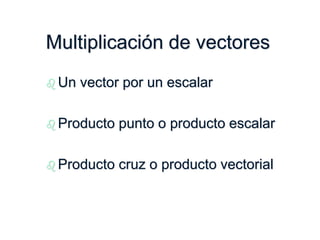 Semana 1_ Tema 1_ Vectores. 1.1 Vectores y adición de vectores 1.2 ...