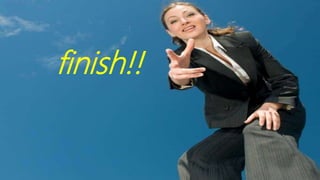 finish!!
 