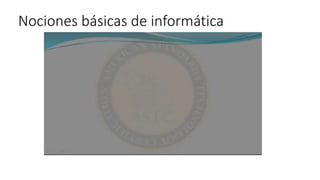 www.senati.edu.pe
Nociones básicas de informática
 