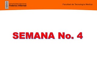 Universidad Nacional
Federico Villarreal
Facultad de Tecnología Medica
 