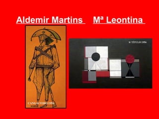 Aldemir Martins   Mª Leontina
 