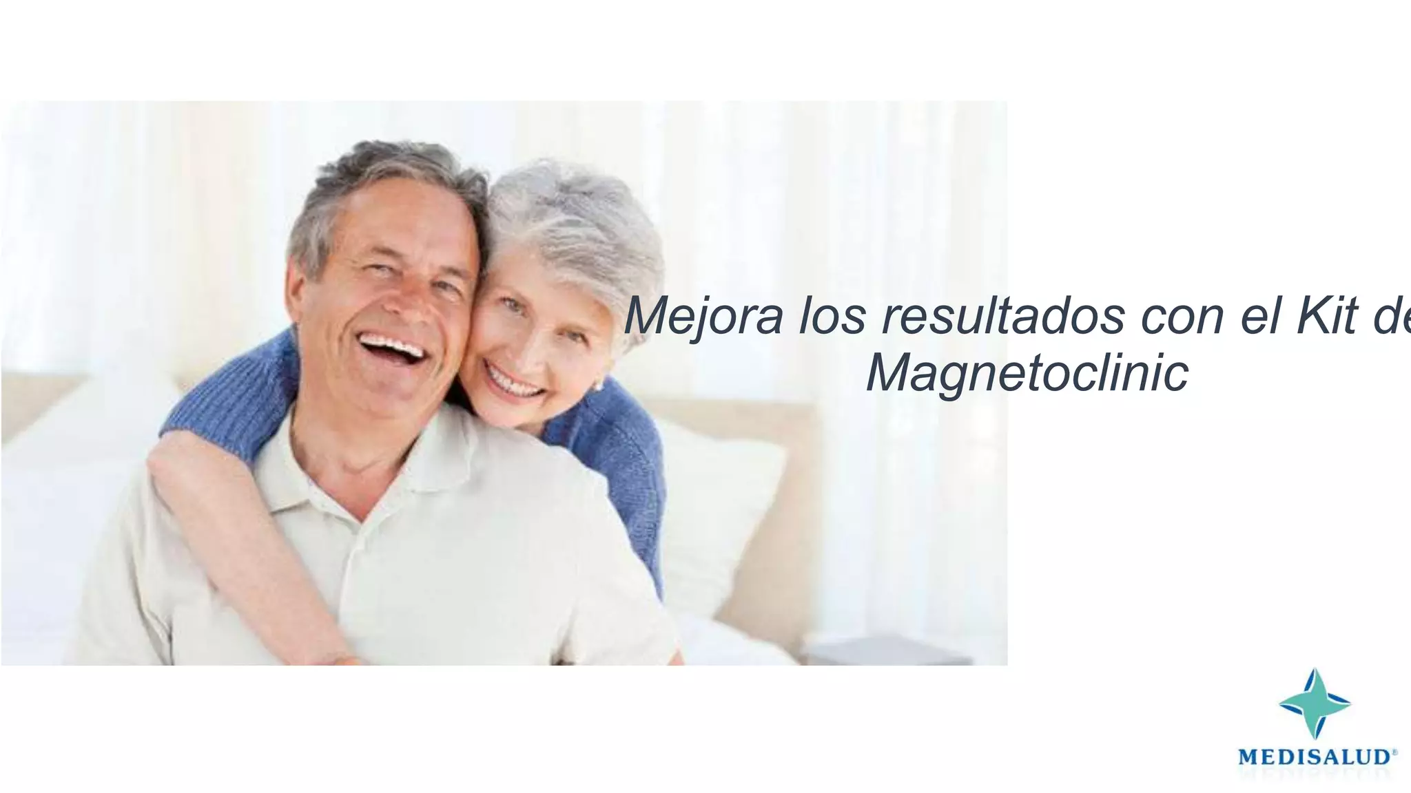 Mejora los resultados con el Kit de
Magnetoclinic

 