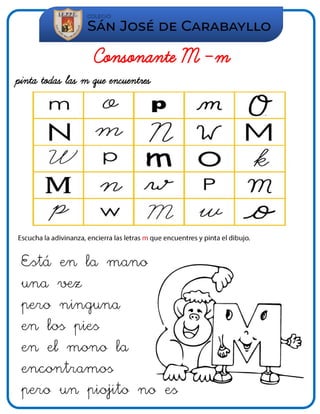Consonante M –m
pinta todas las m que encuentres
 