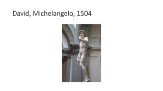 David, Michelangelo, 1504