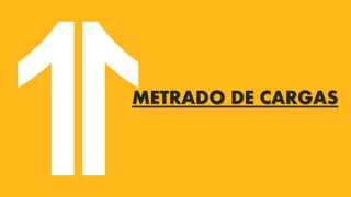 METRADO DE CARGAS
 