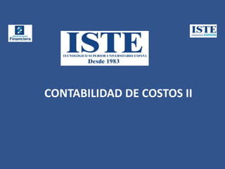 CONTABILIDAD DE COSTOS II
 