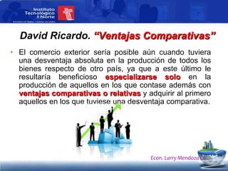 TeoremaHeckscher-Ohlin El teorema de lasventajascomparativasreflejadiferentesdotaciones de recursosEli Heckscher1879-1952Bertil Ohlin1899-19791977 Premio Nobel
