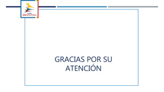 GRACIAS POR SU
ATENCIÓN
 