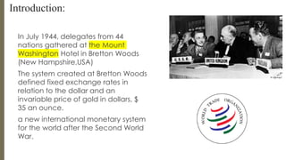EVOLUTION OF THE SYSTEM BRETTON WOODS - FINANZAS | PDF