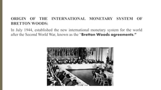 EVOLUTION OF THE SYSTEM BRETTON WOODS - FINANZAS | PDF