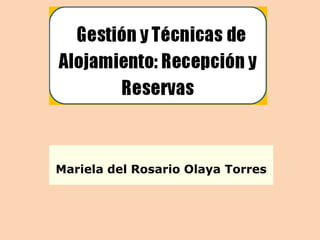 Mariela del Rosario Olaya Torres
 