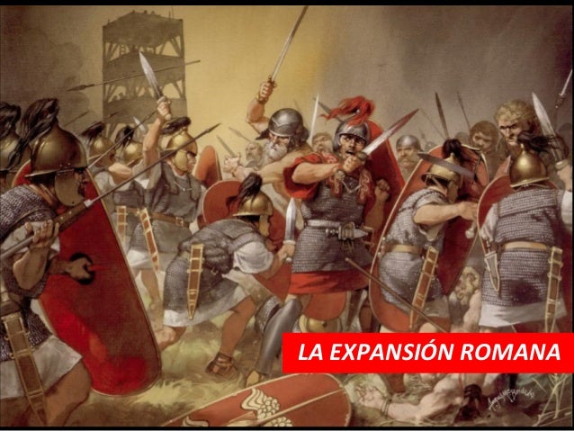 LA EXPANSIÓN ROMANA