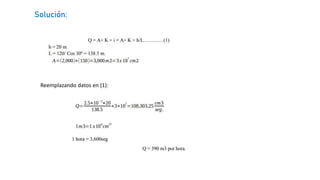 Solución:
Reemplazando datos en (1):
 