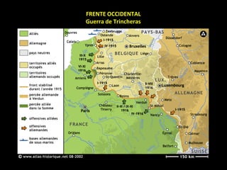 FRENTE OCCIDENTAL
Guerra de Trincheras
 