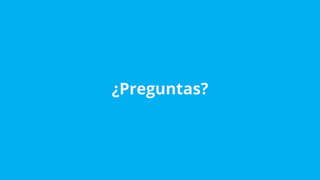 ¿Preguntas?
 