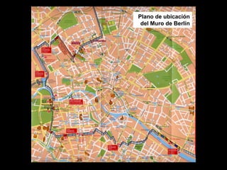 Plano de ubicación
 del Muro de Berlín
 