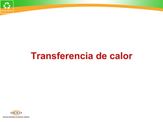 Transferencia de calor
 