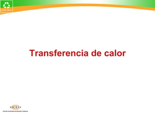 Transferencia de calor
 