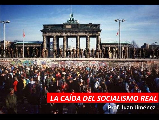 CAÍDA DEL SOCIALISMO REAL