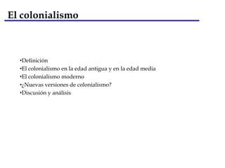 El colonialismoDefinición