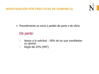 INVESTIGACIÓN POR PRÁCTICAS DE DUMPING (I)
 