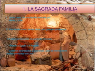 ¿ Qué información nos llama la atención? ¿Por qué?1. La sagrada familiaJesús nace  en una familia formada por María y José.2. Una familia como tantas otras, con grandes problemas.3.Sufren persecución de parte de Herodes.4. Migran a Egipto y a Nazaret.5. Sufrieron sobresaltos y sorpresas, pero se mantuvieronUnidos confiando en Dios.