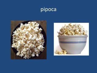 pipoca