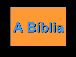 A Bíblia 