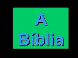 A Bíblia 