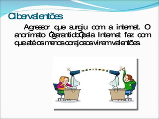 C e le e
 ib rva ntõ s
    Ag s o q s iu c m a inte t. O
      re s r ue urg    o       rne
 a nim to “ a ntid ” e Inte t fa c m
  no a      g ra o p la    rne z o
 q a o m no c ra s svire va ntõ s
  ue té s e s o jo o     m le e .
 