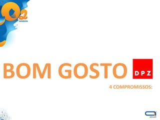 BOM GOSTO 4 COMPROMISSOS: 